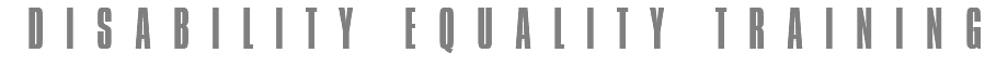 DISABILITY EQUALITY TRAINING